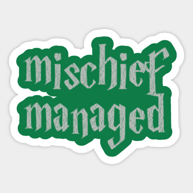 mischief managed Harry Potter Sticker TeePublic